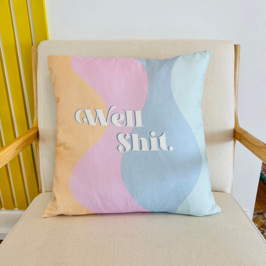 well sh!t pillow cover